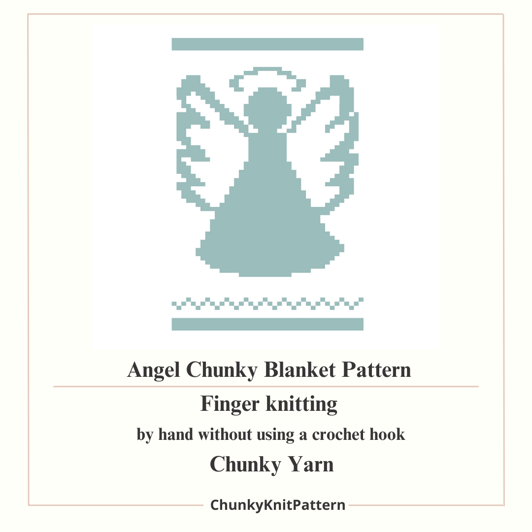 Angel Chunky Knit Blanket Pattern – Christmas Angel Finger Knitting Graph