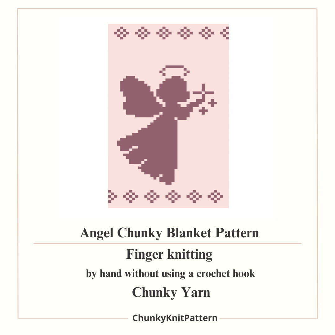 Christmas Angel Chunky Knit Blanket Pattern – Angel With Star Finger Knitting Graph