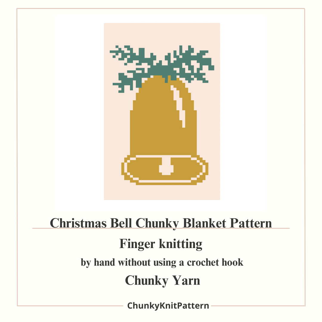 Christmas Bell Chunky Knit Blanket Pattern – Finger Knitting Graph Design, Chunky Yarn Holiday Blanket Chart PDF