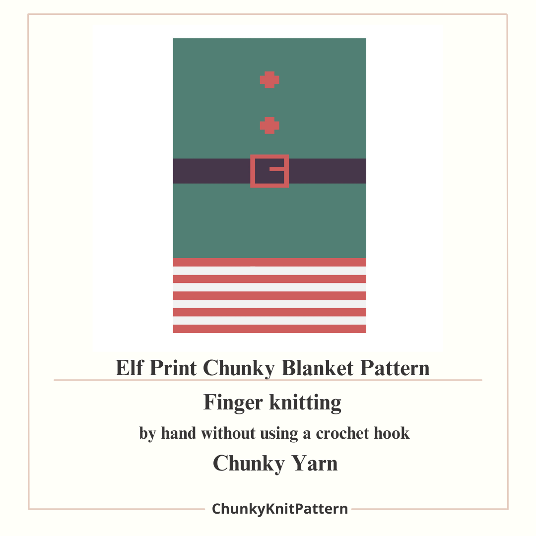 Christmas Elf Outfit Chunky Knit Blanket Pattern – Holiday Graph Design