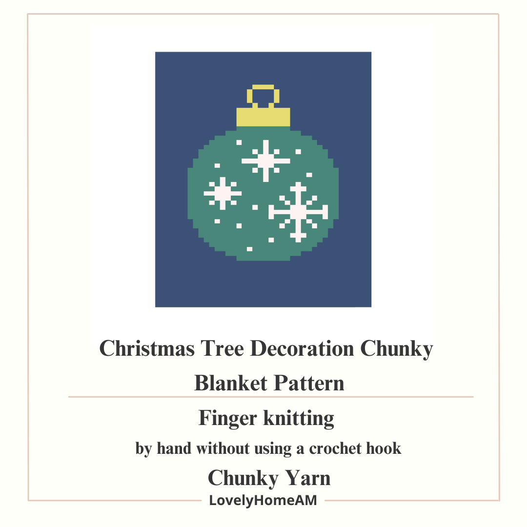 Christmas Ornament Chunky Knit Blanket Pattern. Finger Knitting DIY Tutorial (PDF)
