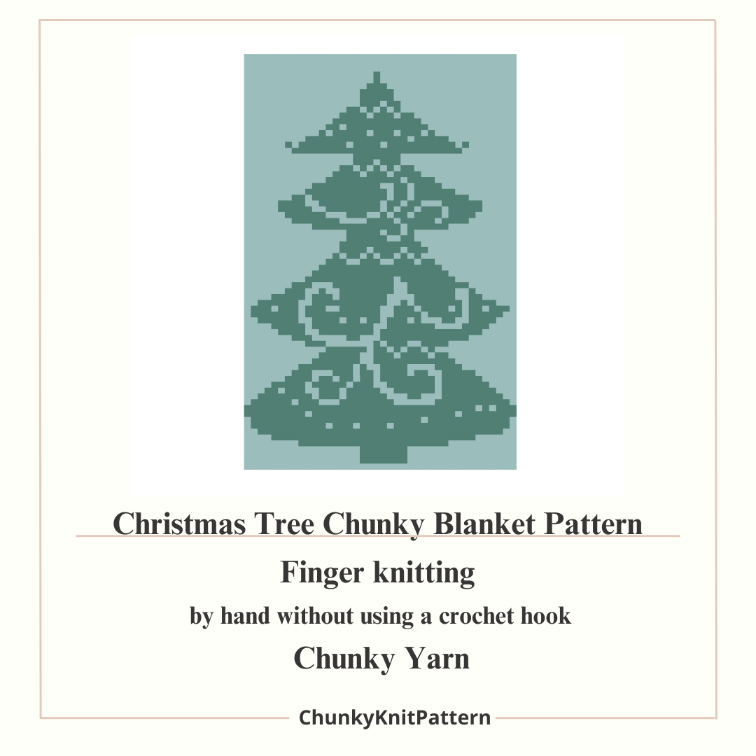 Christmas Tree Chunky Knit Blanket Pattern – Holiday Tree Graph Design