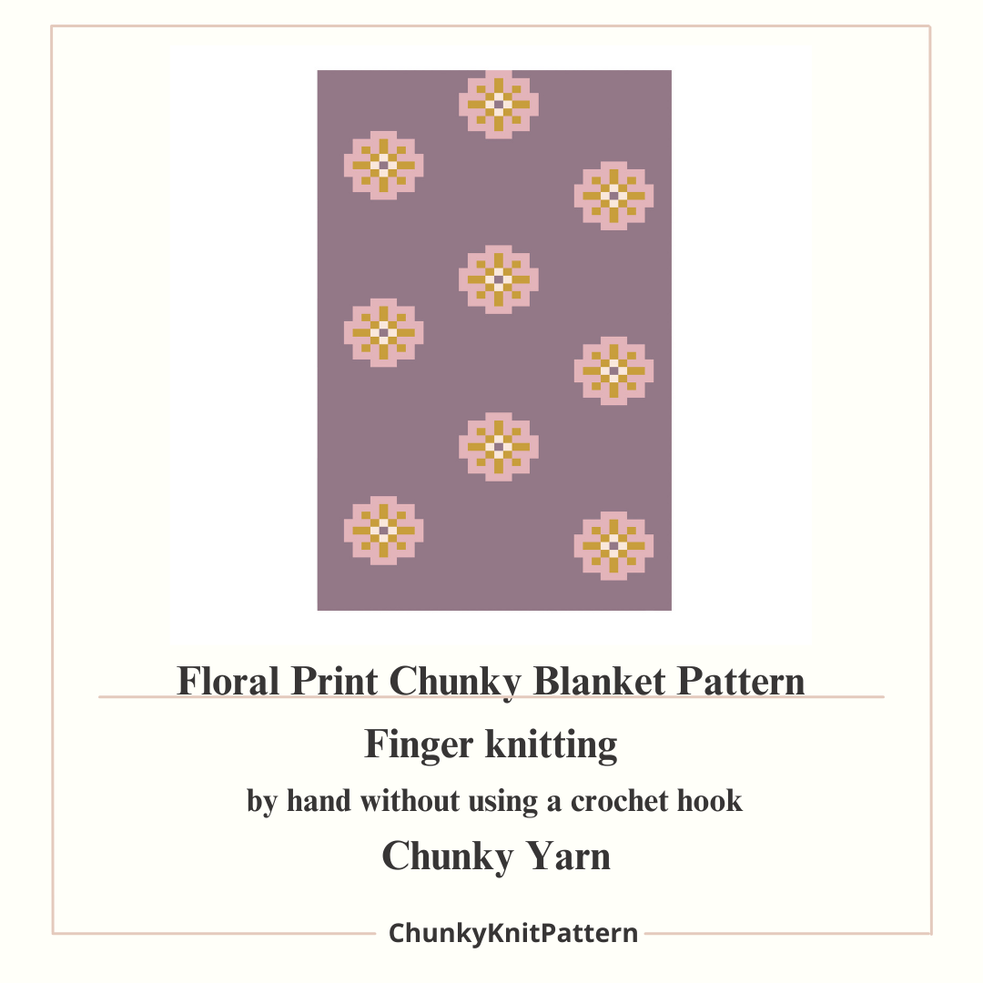 Daisy Flower Chunky Knit Blanket Pattern – Floral Graph Design