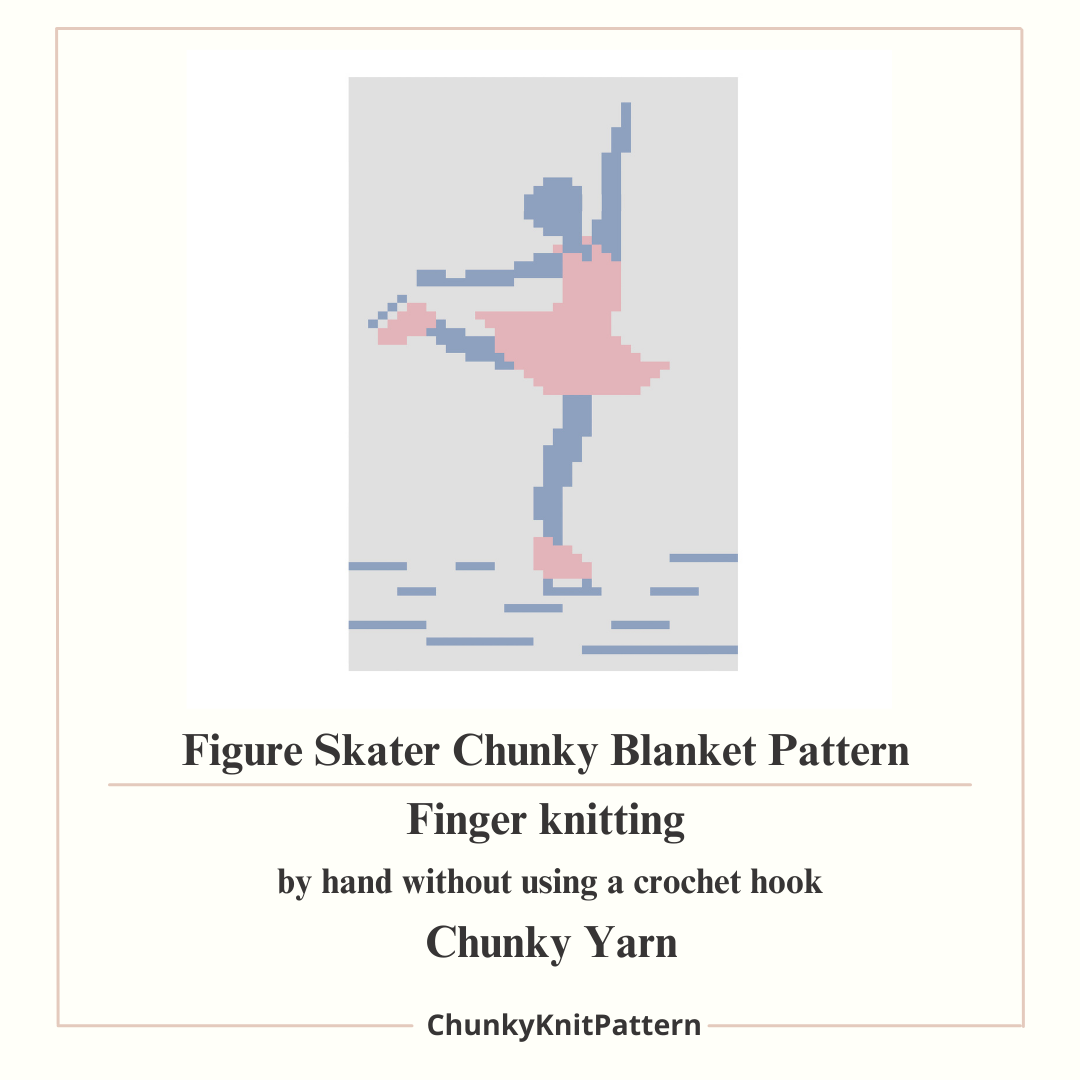 Figure Skater Chunky Knit Blanket Pattern – Ice Skating Finger Knitting Graph