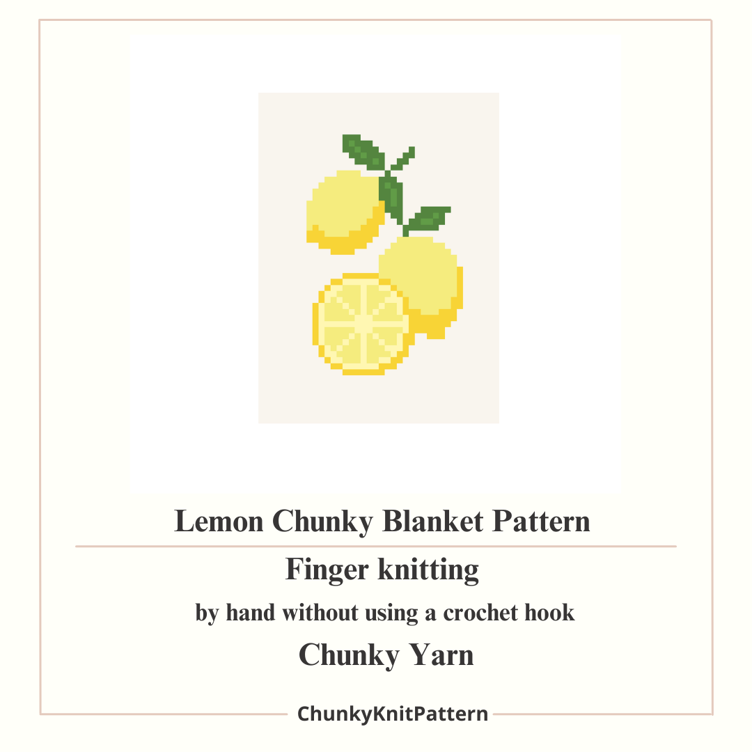 Lemon Chunky Knit Blanket Pattern PDF – Citrus Fruit Design for Thick Chenille Yarn