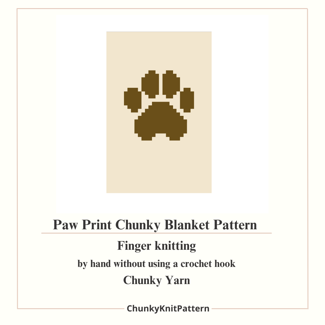 Paw Chunky Knit Blanket Pattern. Finger Knitting DIY Tutorial (PDF)