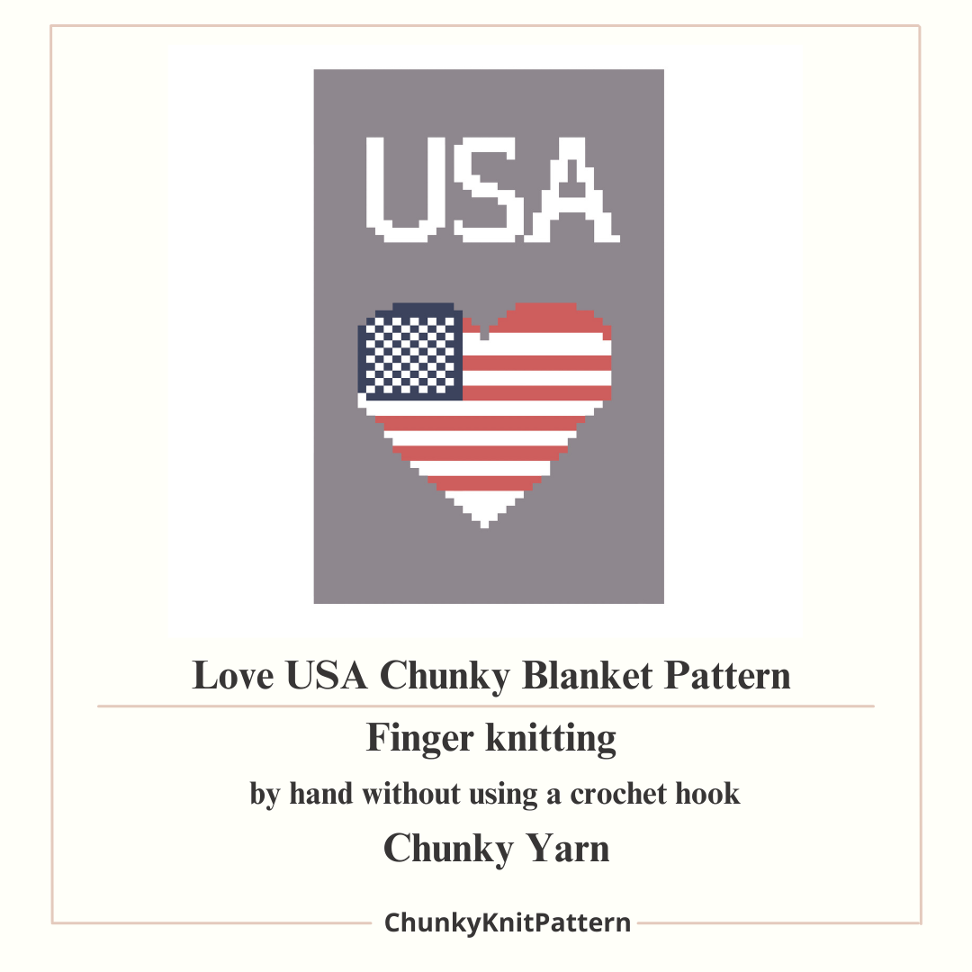 USA Patriotic Heart Chunky Knit Blanket Pattern. Finger Knitting DIY Tutorial (PDF)